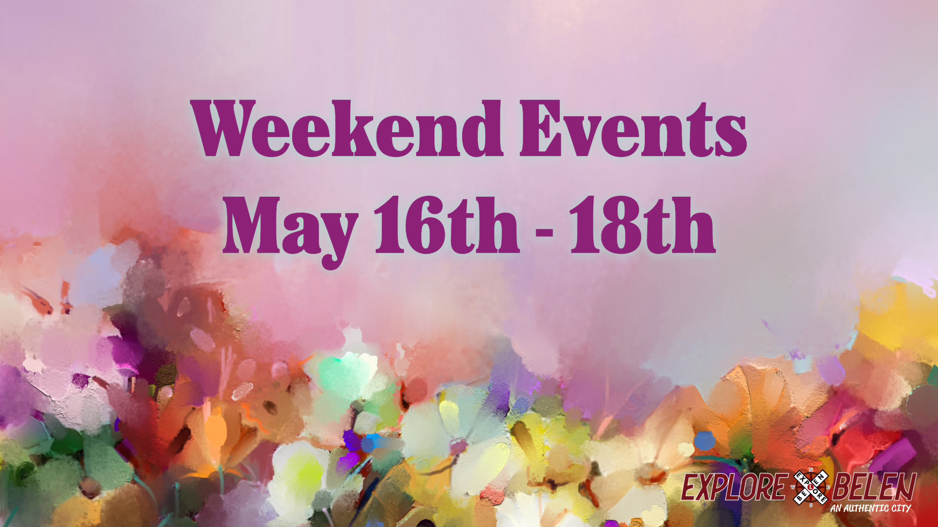 Featured image for “Weekend Events May 16th – 18th”