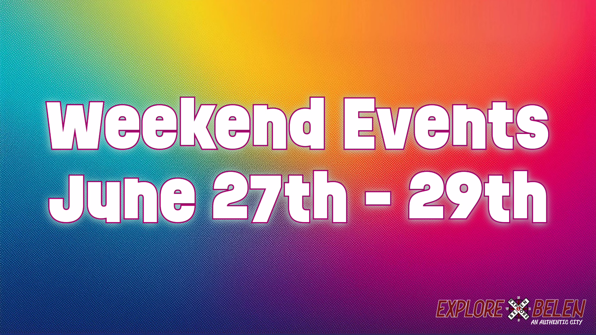 Featured image for “Weekend Events June 27th-29th”